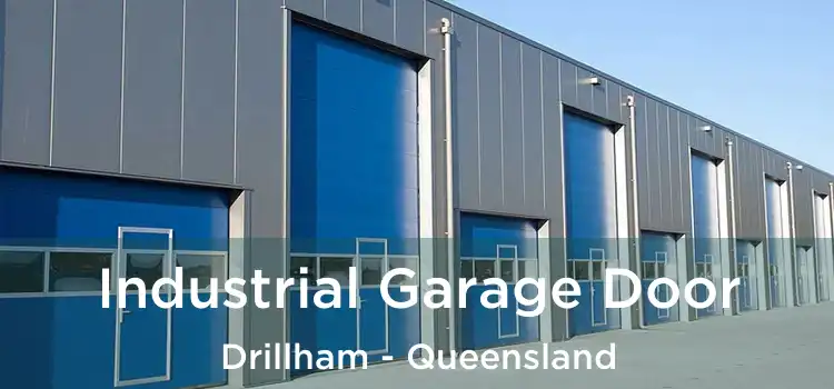 Industrial Garage Door Drillham - Queensland