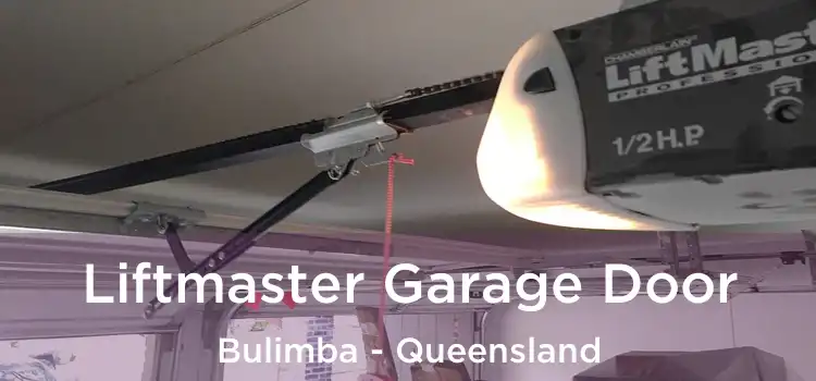 Liftmaster Garage Door Bulimba - Queensland