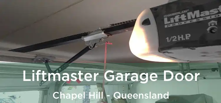 Liftmaster Garage Door Chapel Hill - Queensland