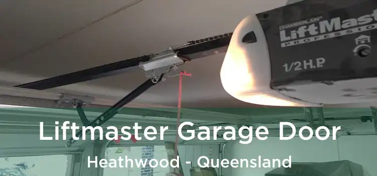 Liftmaster Garage Door Heathwood - Queensland