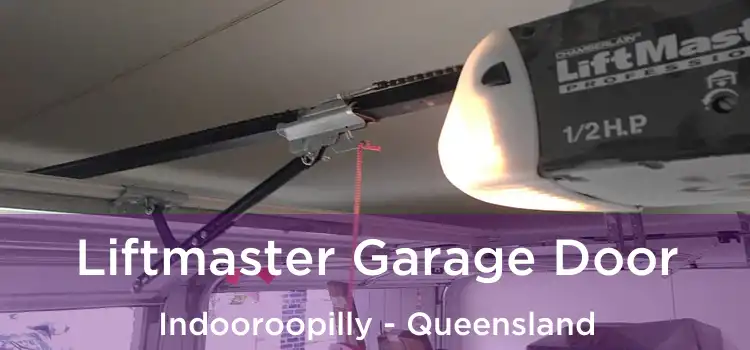 Liftmaster Garage Door Indooroopilly - Queensland