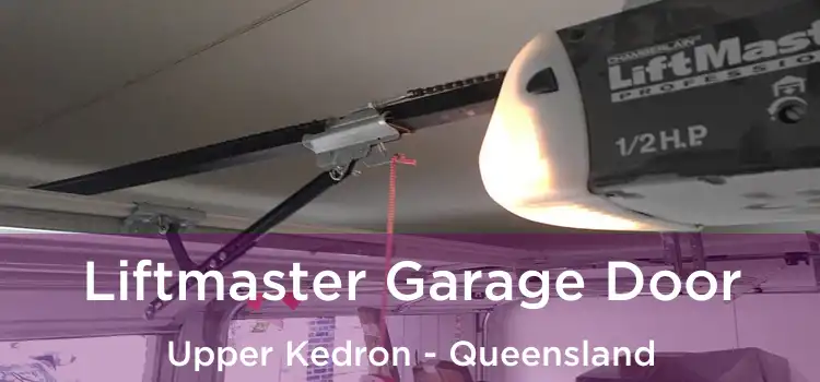 Liftmaster Garage Door Upper Kedron - Queensland