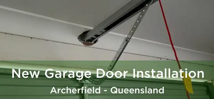 New Garage Door Installation Archerfield - Queensland