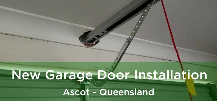 New Garage Door Installation Ascot - Queensland