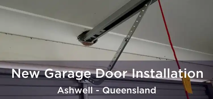 New Garage Door Installation Ashwell - Queensland