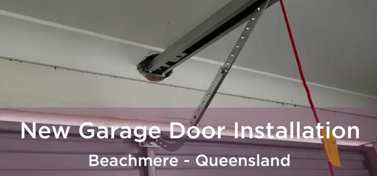 New Garage Door Installation Beachmere - Queensland