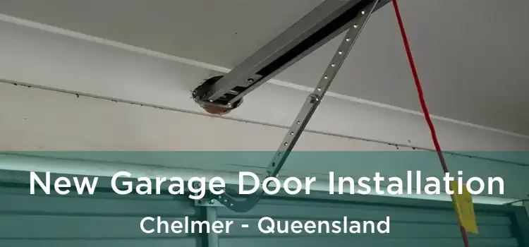New Garage Door Installation Chelmer - Queensland