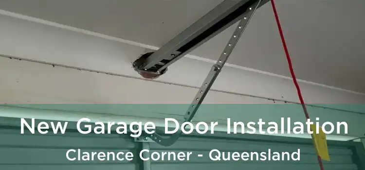New Garage Door Installation Clarence Corner - Queensland