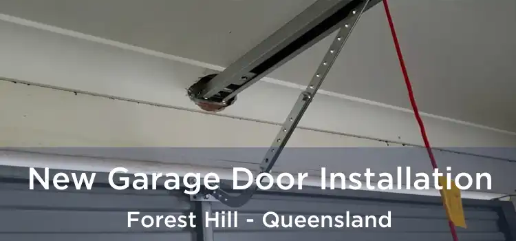 New Garage Door Installation Forest Hill - Queensland