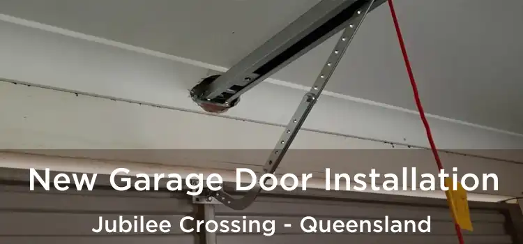 New Garage Door Installation Jubilee Crossing - Queensland