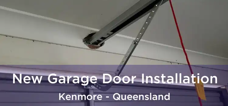 New Garage Door Installation Kenmore - Queensland
