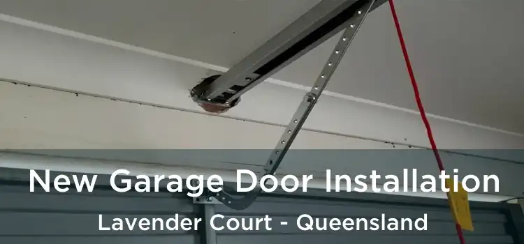 New Garage Door Installation Lavender Court - Queensland