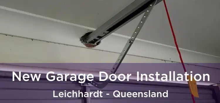 New Garage Door Installation Leichhardt - Queensland