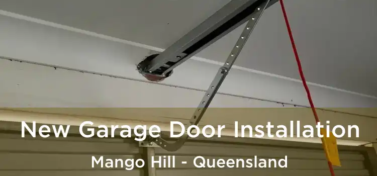 New Garage Door Installation Mango Hill - Queensland