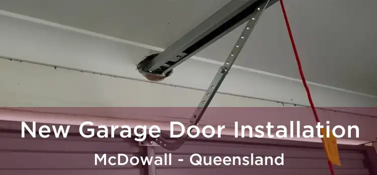 New Garage Door Installation McDowall - Queensland