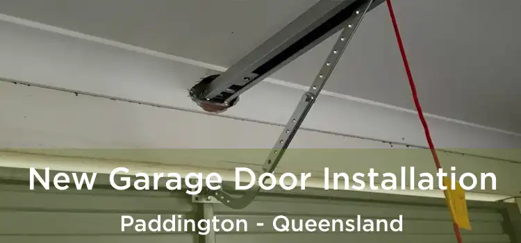 New Garage Door Installation Paddington - Queensland