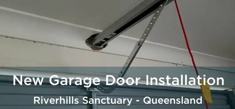 New Garage Door Installation Riverhills Sanctuary - Queensland