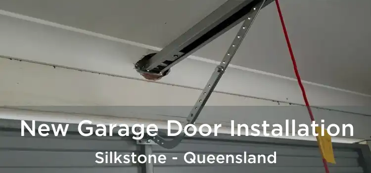 New Garage Door Installation Silkstone - Queensland
