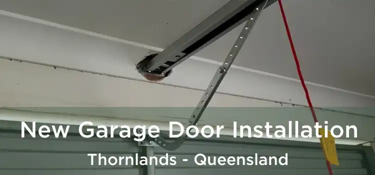 New Garage Door Installation Thornlands - Queensland