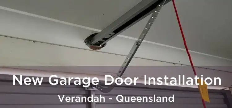 New Garage Door Installation Verandah - Queensland
