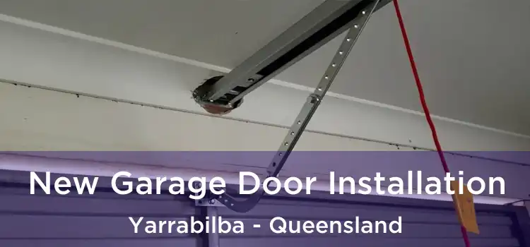 New Garage Door Installation Yarrabilba - Queensland