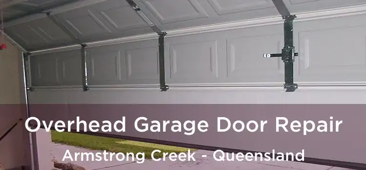 Overhead Garage Door Repair Armstrong Creek - Queensland