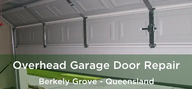Overhead Garage Door Repair Berkely Grove - Queensland