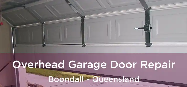 Overhead Garage Door Repair Boondall - Queensland