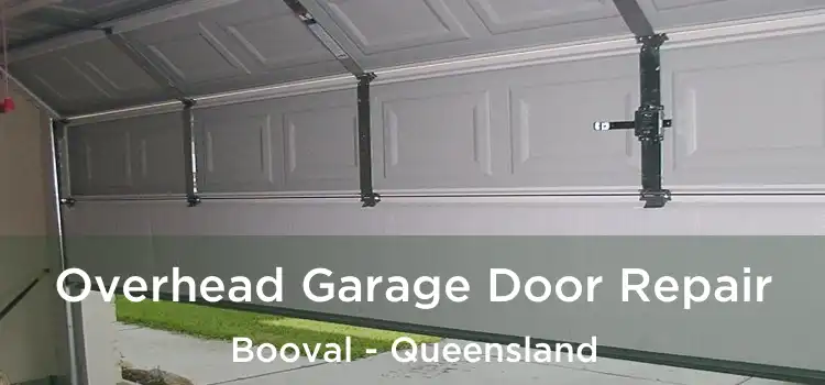 Overhead Garage Door Repair Booval - Queensland