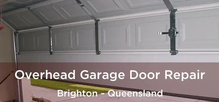Overhead Garage Door Repair Brighton - Queensland