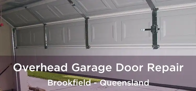 Overhead Garage Door Repair Brookfield - Queensland