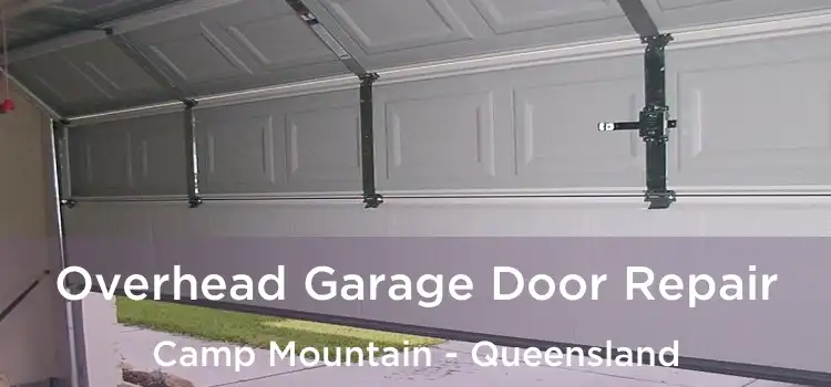 Overhead Garage Door Repair Camp Mountain - Queensland