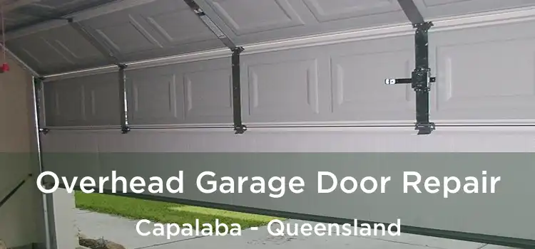Overhead Garage Door Repair Capalaba - Queensland