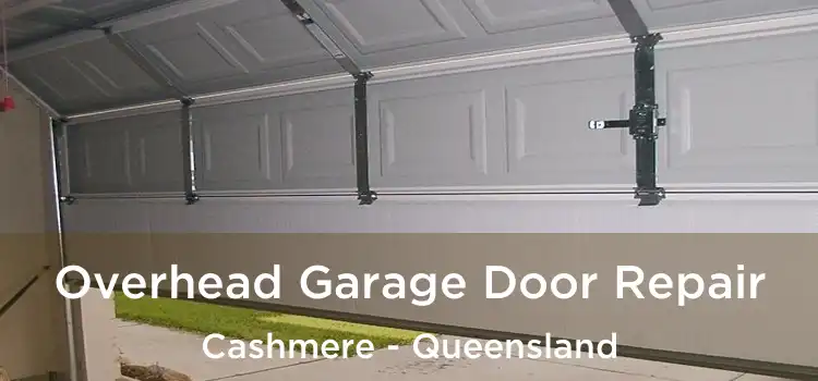 Overhead Garage Door Repair Cashmere - Queensland