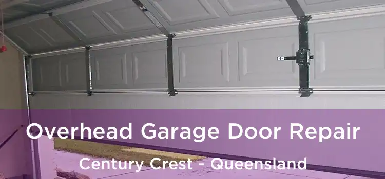 Overhead Garage Door Repair Century Crest - Queensland