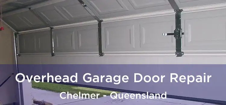 Overhead Garage Door Repair Chelmer - Queensland