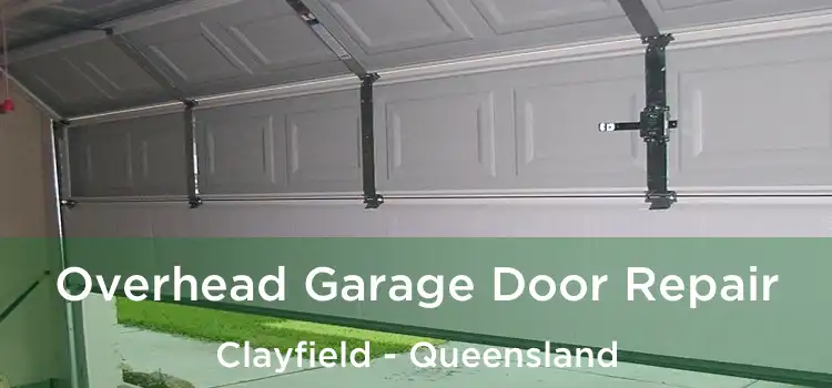 Overhead Garage Door Repair Clayfield - Queensland