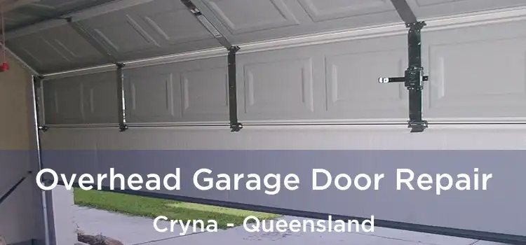 Overhead Garage Door Repair Cryna - Queensland