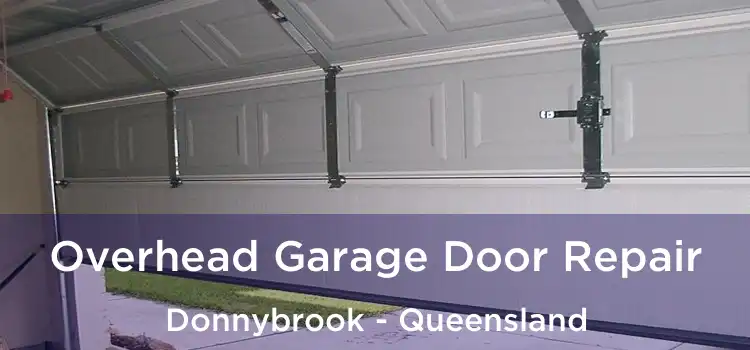 Overhead Garage Door Repair Donnybrook - Queensland