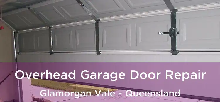 Overhead Garage Door Repair Glamorgan Vale - Queensland
