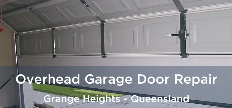 Overhead Garage Door Repair Grange Heights - Queensland