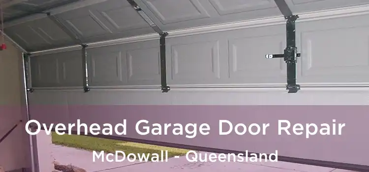 Overhead Garage Door Repair McDowall - Queensland