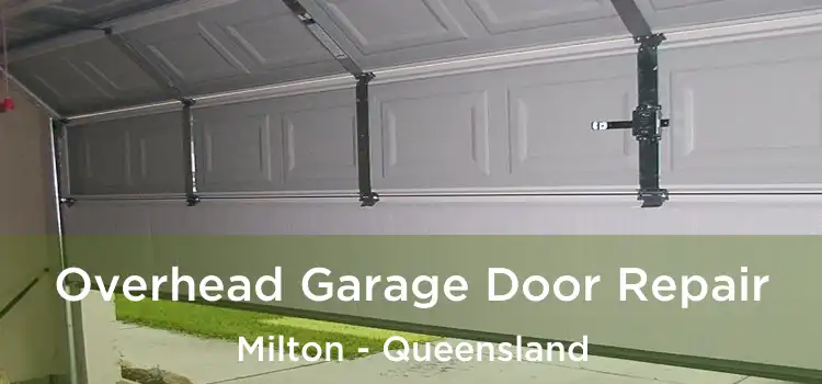 Overhead Garage Door Repair Milton - Queensland