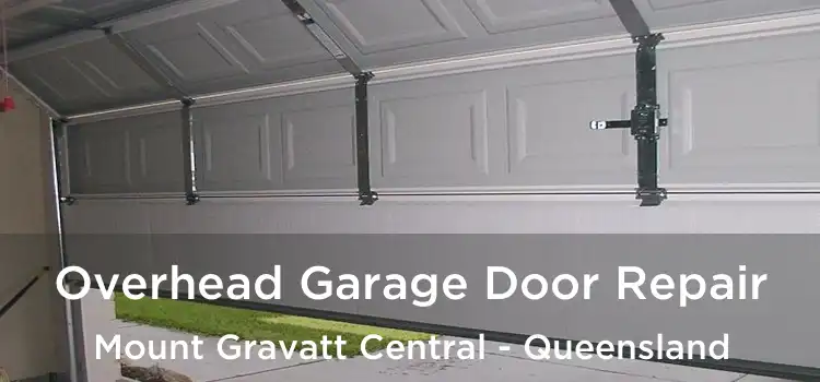 Overhead Garage Door Repair Mount Gravatt Central - Queensland