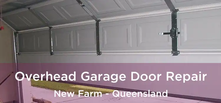 Overhead Garage Door Repair New Farm - Queensland