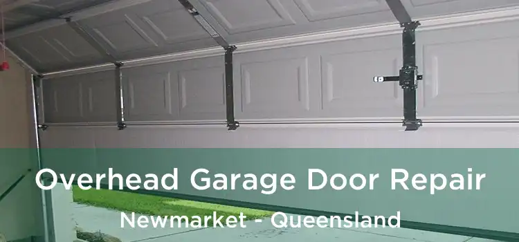 Overhead Garage Door Repair Newmarket - Queensland