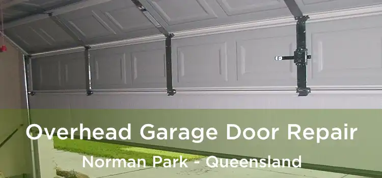 Overhead Garage Door Repair Norman Park - Queensland