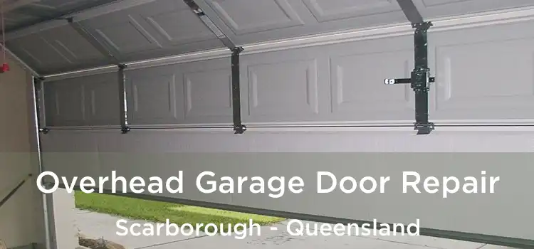 Overhead Garage Door Repair Scarborough - Queensland