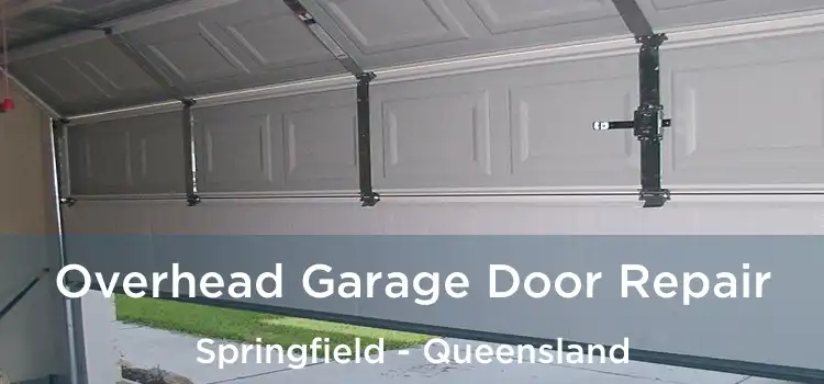 Overhead Garage Door Repair Springfield - Queensland