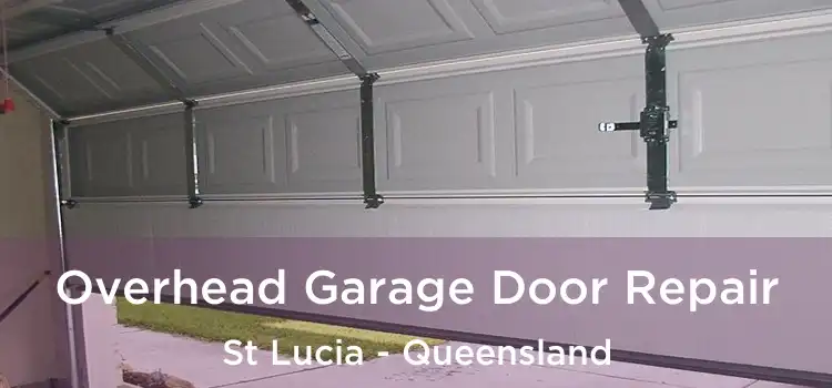 Overhead Garage Door Repair St Lucia - Queensland